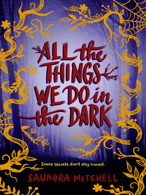 Title details for All the Things We Do in the Dark by Saundra Mitchell - Available